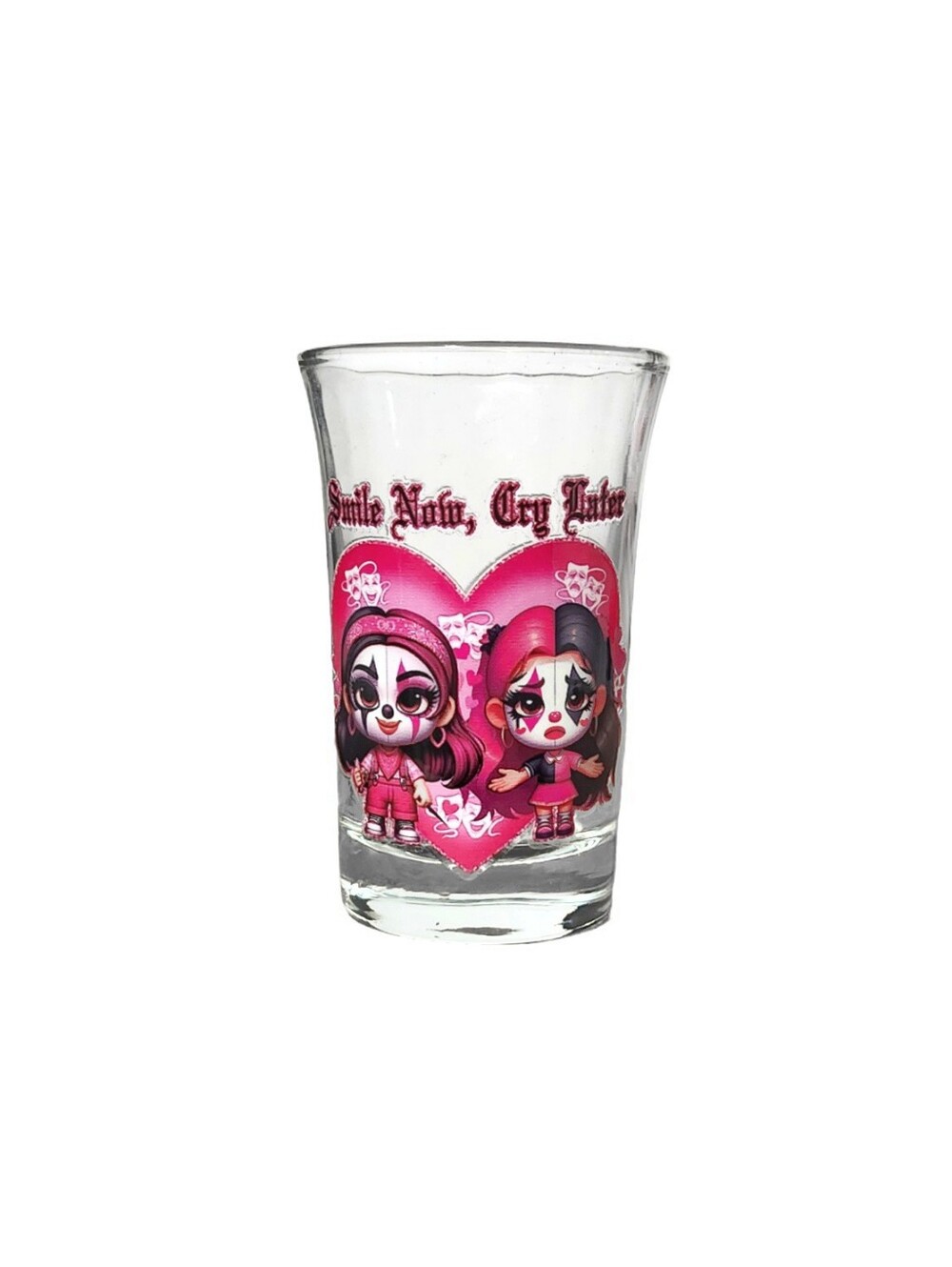 Smile Now Cry Later Tequila Shot Glass